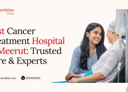 Best Cancer Treatment Hospital in Meerut