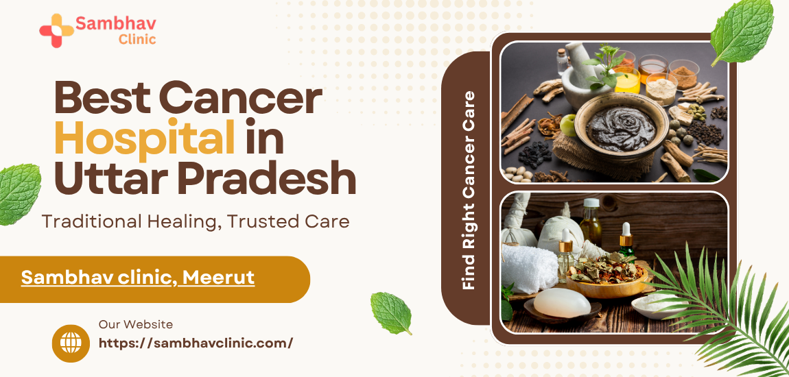 Uttar Pradesh me cancer ka best ilaj kaha hota hai